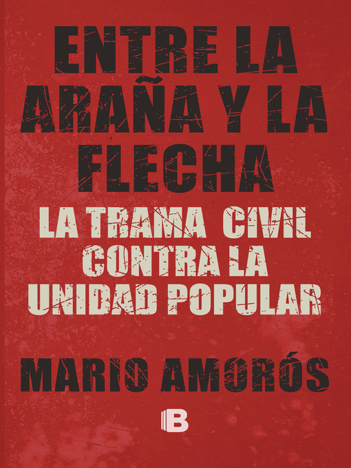 Title details for Entre la araña y la flecha by Mario Amorós - Available